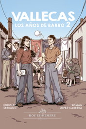Vallecas. Los años de barro 2, Rodolfo Serrano Recio - HOY ES SIEMPRE EDICIONES