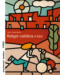 RELIGIÓ 4T.ESO. COMPROMIS. CONSTRUINT MONS. CATALUNYA 2023, GRUP PROMOTOR