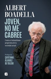 Joven, no me cabree, Albert Boadella - EDICIONES B