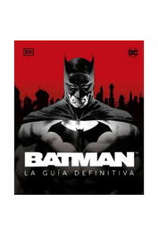 Penguin Random House Batman: La Guía Definitiva