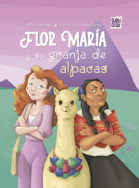 Flor Maria y su granja de alpacas, Alba Santiago - Babidi-Bu