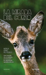 Mirada del corzo: diario novelado caminante lucha automatis, Natalia Gomez Del Pozuelo - LA OVEJA ROJA