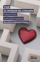 NARCEA, Viaje al interior del corazón, Bonifacio Molada Pradas