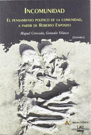 Incomunidad, Miguel Cereceda Sánchez - ARENA LIBROS EDITORIAL