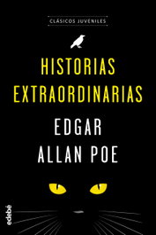 Historias extraordinarias, Edgar Allan Poe - EDEBE