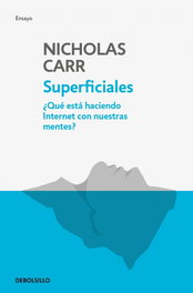 Superficiales, Nicholas Carr - DEBOLSILLO
