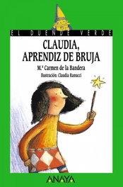 ANAYA, 144. Claudia, aprendiz de bruja - M.ª Carmen de la Bandera