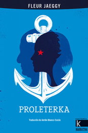 Proleterka, Fleur Jaeggy - FAKTORIA K DE LIBROS