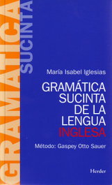 HERDER, Gramática sucinta de la lengua inglesa, María Isabel Iglesias Barba - HERDER