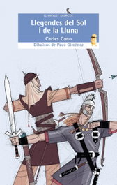 BROMERA EDICIONS, Llegendes del Sol i de la Lluna, Carles Cano Peiró - BROMERA EDICIONS