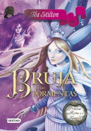 Bruja de las tormentas, Tea Stilton - DESTINO INFANTIL