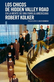 Los chicos de Hidden Valley Road, Robert Kolker - SEXTO PISO