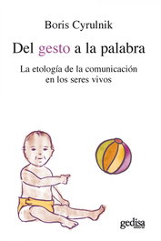 Del gesto a la palabra, Boris Cyrulnik - GEDISA EDITORIAL