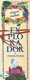 Alexander von Humboldt (Explorador de lo inabastable), Rocío Martínez - ZAHORI DE IDEAS