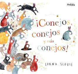¡Conejos, conejos y más conejos!, Lorna Scobie - JAGUAR
