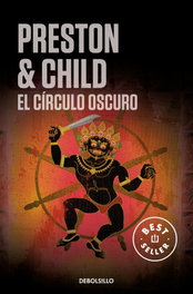 El círculo oscuro, Douglas Preston, Lincoln Child - DEBOLSILLO