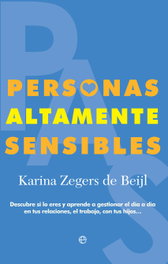 Personas Altamente Sensibles, Karina Zegars De Beijl - LA ESFERA DE LOS LIBROS
