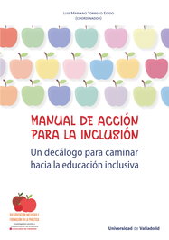 UNIV.VALLADOLID Manual de Acción para la Inclusión: Decálogo para Caminar, Luis Mariano Torrego Egido - UNIV.VALLADOLID