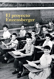El proyecto Enzensberger, José Luis Fernández López - EOLAS