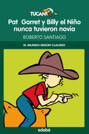 EDEBE, Pat Garret y Billy el Niño nunca tuvieron novia - Roberto Santiago