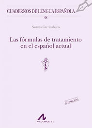 Las fórmulas de tratamiento en el español actual, Norma Carricaburo - ARCO-LIBROS