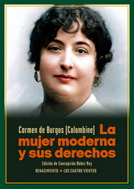RENACIMIENTO EDITORIAL, La mujer moderna y sus derechos, Carmen de Burgos - RENACIMIENTO EDITORIAL