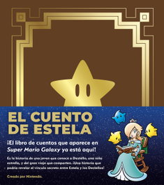 NORMA EDITORIAL, EL CUENTO DE ESTELA, Nintendo - NORMA EDITORIAL