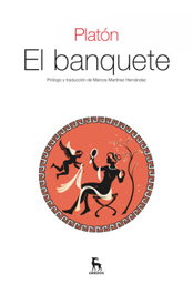 El banquete, Platón - GREDOS, S.A.