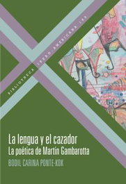 LA LENGUA Y EL CAZADOR, PONTE KOK, BODIL CARINA - IBEROAMERICANA - VERVUERT