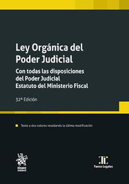 TIRANT LO BLANCH, Ley Orgánica del Poder Judicial. Con todas las disposiciones del Poder Judicial. Estatuto del Ministerio Fiscal 32ª Edición