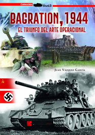 Bagration 1944 Triunfo Arte Operacional, Juan Vazquez - Galland