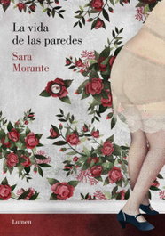 LUMEN, La vida de las paredes, Sara Morante - LUMEN