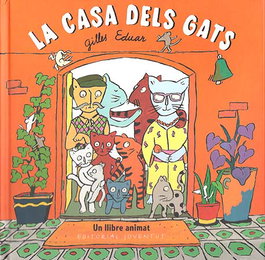 La casa dels gats, Eduar Gilles - Editorial Joventut