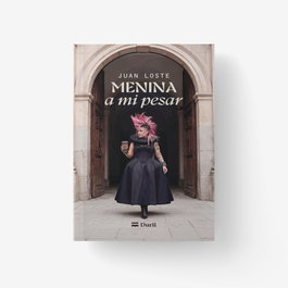 Menina a mi pesar, Juan Loste - DURII