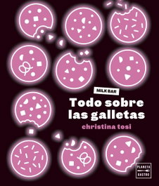 Todo sobre las galletas, Christina Tosi - PLANETA