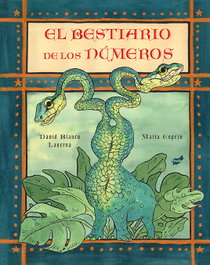 EL BESTIARIO DE LOS NÚMEROS, David Blanco Laserna - THULE