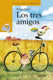 ANAYA, Los tres amigos - Helme Heine
