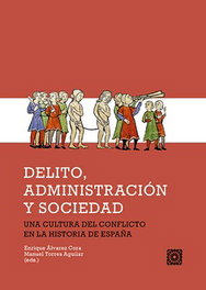 Delito, administración y sociedad, Enrique Alvarez Cora - Comares