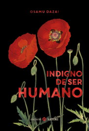 Indigno de ser humano, Osamu Dazai - SATORI EDICIONES