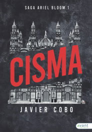 Cisma, Javier Cobo García - AVANT EDITORIAL