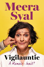 Vigilauntie, Meera Syal - ORION PUBLISHING GROUP