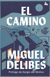 El camino, Miguel Delibes - ESPASA CALPE