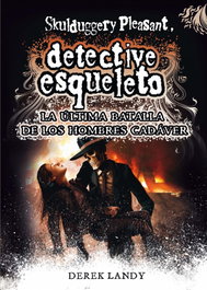 La última batalla de los hombres cadáver, Derek Landy - SM