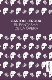 El fantasma de la opera, Gaston Leroux - ESPASA CALPE