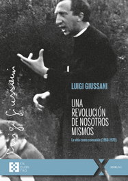 Una revolución de nosotros mismos, Luigi Giussani - ENCUENTRO
