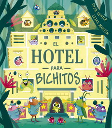 PICARONA, El hotel para bichitos, Suzy Senior - PICARONA