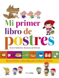 TIMUN MAS, Mi primer libro de postres