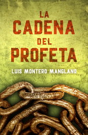 La cadena del profeta, Luis Montero Manglano - PLAZA & JANES