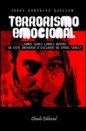 Terrorismo emocional, Jordi González Guillem - CHIADO EDITORIAL