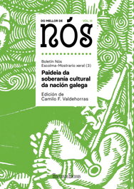 Do mellor de NÓS III. Escolma-Mostrario xeral do Boletín Nós (vol. 3): Paideia da soberanía cultural da nación galega, Camilo Fernández Valdehorras - HERCULES EDICIONES